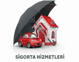 hizmet SİGORTA HİZMETLERİ