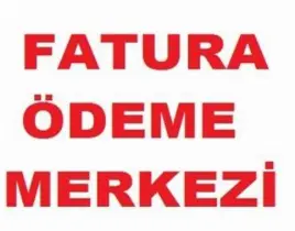 hizmet FATURA ÖDEME MERKEZİ