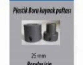 ürün PLASTİK BORU KAYNAK PAFTASI