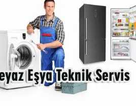 hizmet BEYAZ EŞYA TEKNİK SERVİSİ