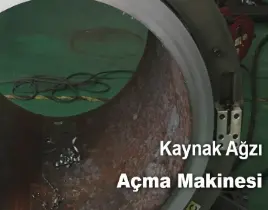 hizmet KAYNAK AĞZI AÇMA MAKİNASI