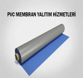 hizmet Pvc Membran Su Yalıtım Hizmetleri